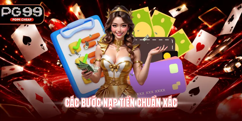 Các bước nạp tiền chuẩn xác